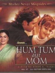 Hum Tum Aur Mom