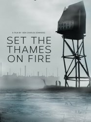 Set the Thames on Fire