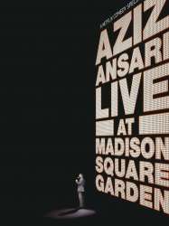 Aziz Ansari: Live at Madison Square Garden