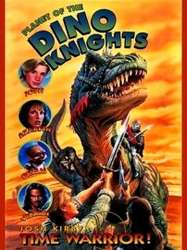 Josh Kirby... Time Warrior: Planet of the Dino-Knights