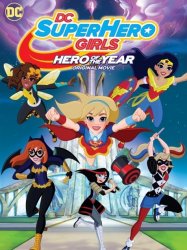 DC Super Hero Girls: Hero of the Year