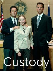 Custody