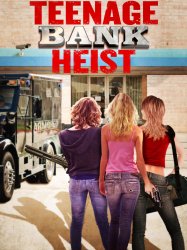 Teenage Bank Heist