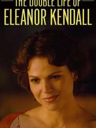 The Double Life of Eleanor Kendall