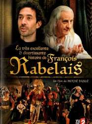 La très excellente et divertissante histoire de François Rabelais