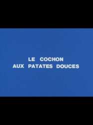 Le cochon aux patates douces