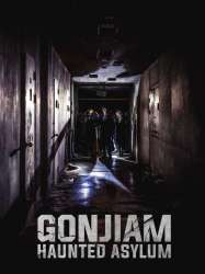 Gonjiam: Haunted Asylum