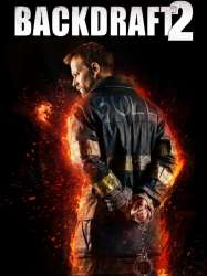 Backdraft 2