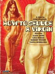 How to Seduce a Virgin