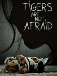 Tigers Are Not Afraid