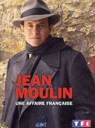 Jean Moulin, une affaire française