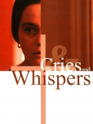 Cries and Whispers