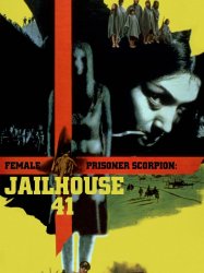 Female Prisoner Scorpion: Jailhouse 41