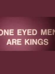 One-Eyed Men Are Kings