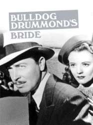 Bulldog Drummond's Bride