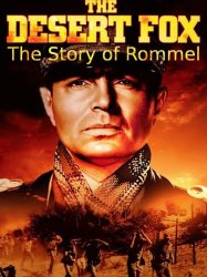 The Desert Fox: The Story of Rommel