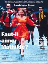 Faut-il aimer Mathilde?