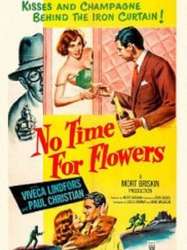 No Time for Flowers