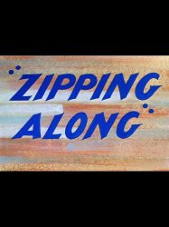 Zipping Along