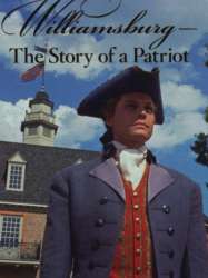 Williamsburg: The Story of a Patriot