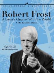 Robert Frost: A Lover's Quarrel with the World