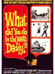What Did You Do in the War, Daddy?