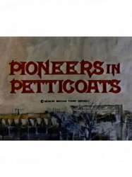 Pioneers in Petticoats