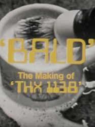 Bald: The Making of 'THX 1138'