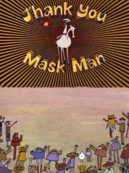 Thank You Mask Man