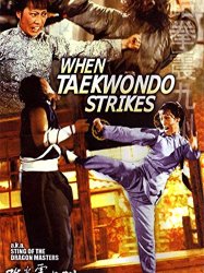 When Taekwondo Strikes