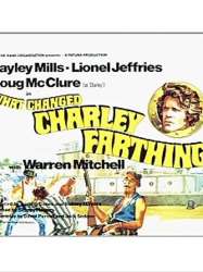 What Changed Charley Farthing?