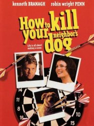 How to Kill Your Neighbor's Dog